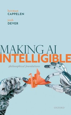 Making AI Intelligible: Philosophical Foundations image number 0