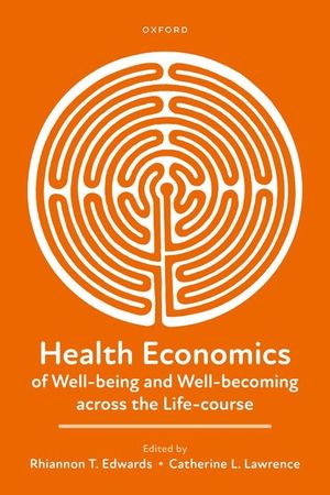 Health Economics of Well-Being and Well-Becoming Across the Life-Course image number 0