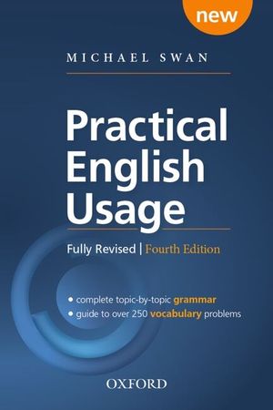 Practical English Usage, 4th Edition Paperback: Michael Swan's Guide to Problems in English image number 0