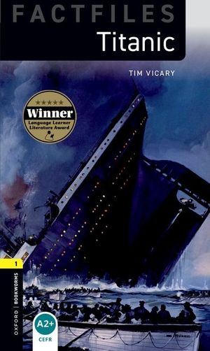 Oxford Bookworms Factfiles: Titanic: Level 1: 400-Word Vocabulary image number 0