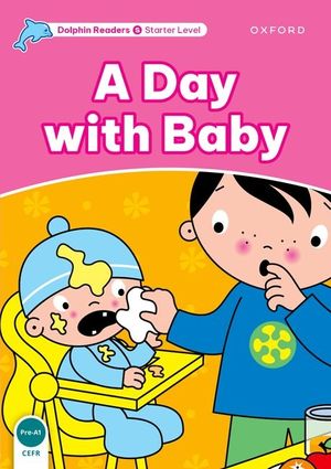 Dolphin Readers: Starter Level: 175-Word Vocabulary a Day with Baby image number 0