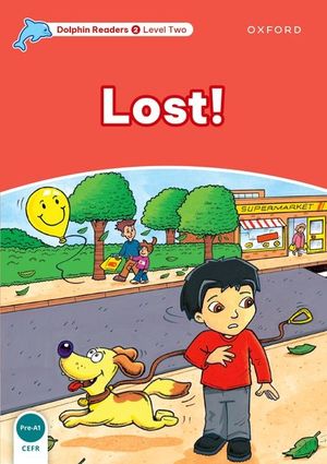 Dolphin Readers: Level 1: 275-Word Vocabulary Lost! image number 0