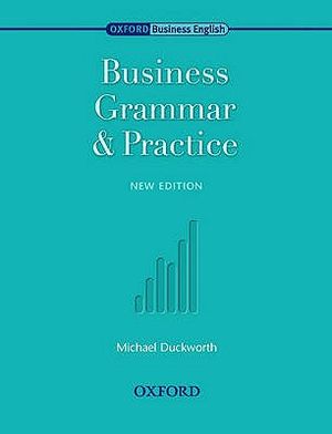 Oxford Business English: Business Grammar and Practice image number 0