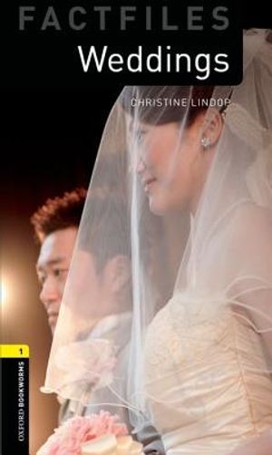 Oxford Bookworms Factfiles: Weddings Around the World: Level 1: 400-Word Vocabulary image number 0