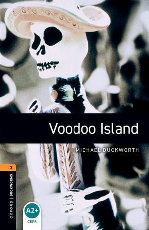 Oxford Bookworms Library: Voodoo Island: Level 2: 700-Word Vocabulary image number 0