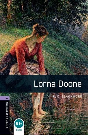 Oxford Bookworms Library: Lorna Doone: Level 4: 1400-Word Vocabulary image number 0