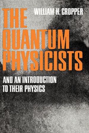 The Quantum Physicists: And an Introduction to Their Physics image number 0
