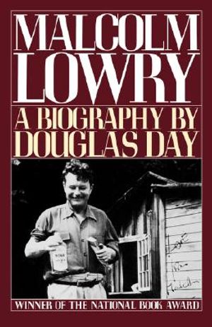 Malcolm Lowry: A Biography image number 0