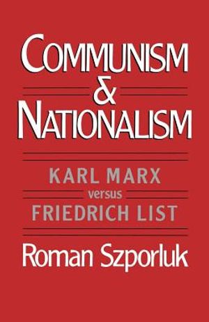 Communism and Nationalism: Karl Marx Versus Friedrich List image number 0