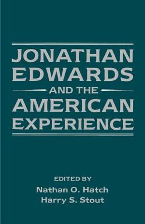 Jonathan Edwards and the American Experience image number 0