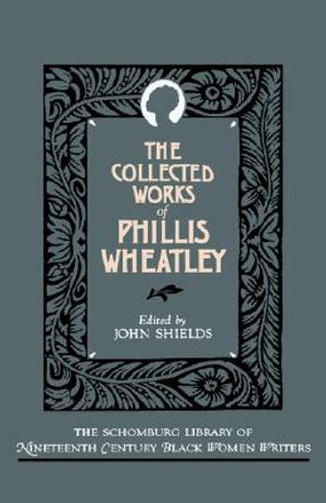 The Collected Works of Phillis Wheatley image number 0