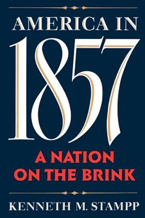 America in 1857: A Nation on the Brink image number 0