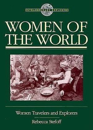 Women of the World: Women Travelers and Explorers image number 0