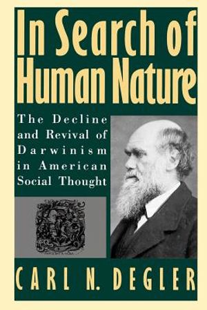 In Search of Human Nature: The Decline and Revival of Darwinism in American Social Thought image number 0