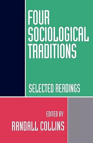 Four Sociological Traditions: Selected Readings image number 0