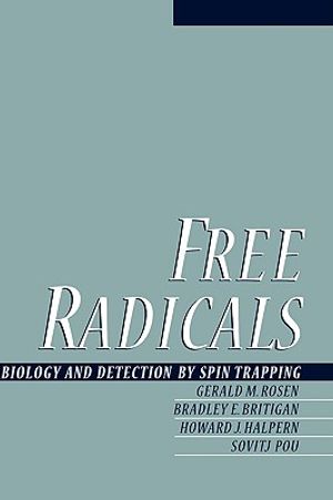 Free Radicals: Biology and Detection by Spin Trapping image number 0