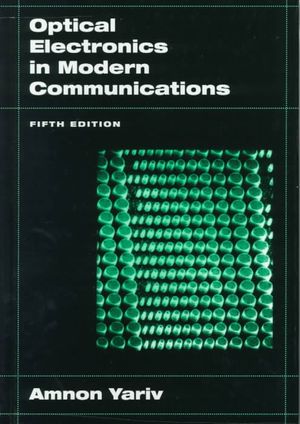 Optical Electronics in Modern Communications image number 0