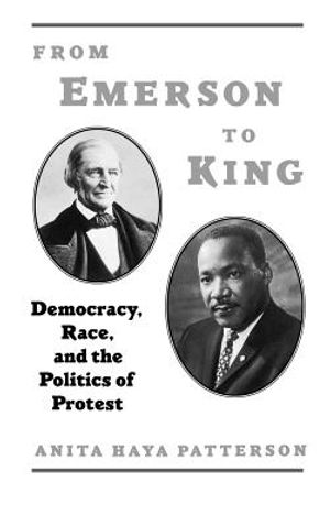 From Emerson to King: Democracy, Race, and the Politics of Protest image number 0