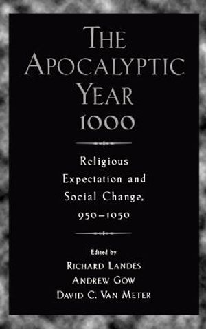The Apocalyptic Year 1000: Religious Expectaton and Social Change, 950-1050 image number 0