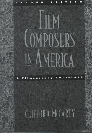 Film Composers in America: A Filmography, 1911-1970 image number 0