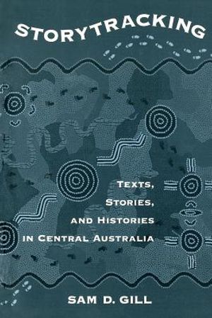 Storytracking: Texts, Stories, and Histories in Central Australia image number 0