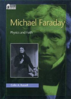 Michael Faraday: Physics and Faith image number 0