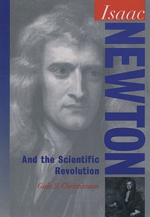 Isaac Newton: And the Scientific Revolution image number 0