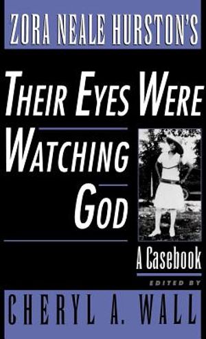 Zora Neale Hurston's Their Eyes Were Watching God: A Casebook image number 0