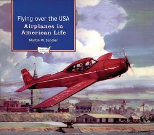 Flying Over the USA: Airplanes in American Life image number 0