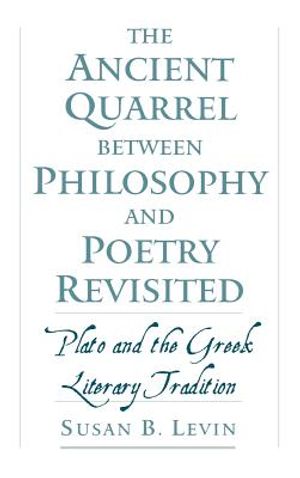 The Ancient Quarrel Between Philosophy and Poetry Revisited: Plato and the Greek Literary Tradition image number 0