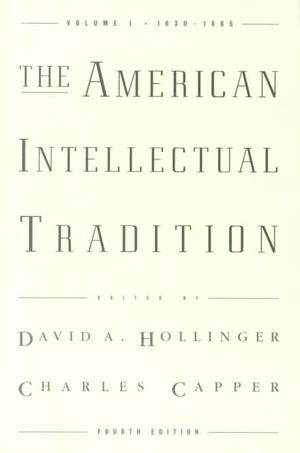 The American Intellectual Tradition: A Sourcebook Volume I: 1630-1865 image number 0