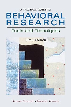 A Practical Guide to Behavioral Research: Tools and Techniques image number 0