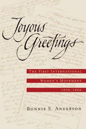 Joyous Greetings: The First International Women's Movement, 1830-1860 image number 0