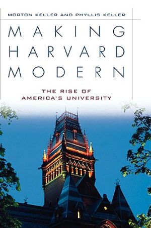Making Harvard Modern: The Rise of America's University image number 0