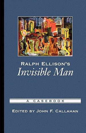 Ralph Ellison's Invisible Man: A Casebook image number 0