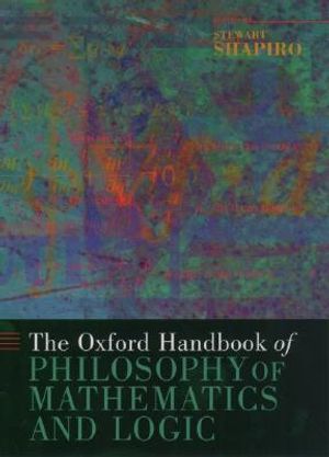 The Oxford Handbook of Philosophy of Mathematics and Logic image number 0