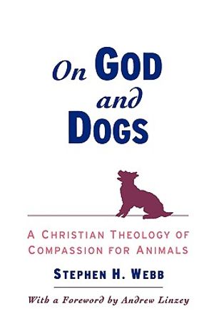 On God and Dogs: A Christian Theology of Compassion for Animals image number 0