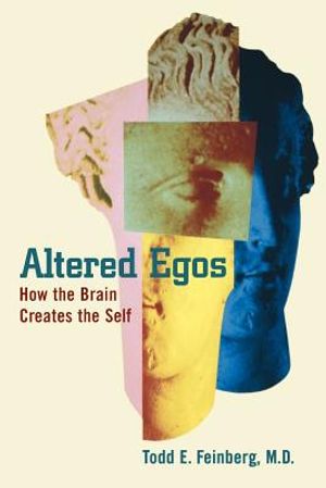 Altered Egos: How the Brain Creates the Self image number 0
