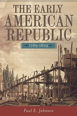 The Early American Republic, 1789-1829 image number 0