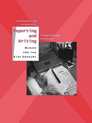 Workbook to Accompany Reporting and Writing Basics for the 21st Century image number 0