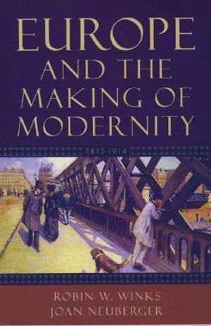 Europe and the Making of Modernity: 1815-1914 image number 0