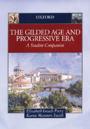 The Gilded Age & Progressive Era: A Student Companion image number 0