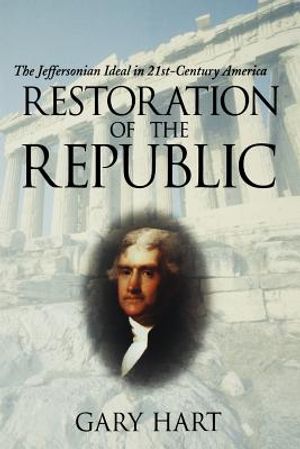 Restoration of the Republic: The Jeffersonian Ideal in 21st-Century America image number 0