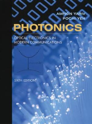 Photonics: Optical Electronics in Modern Communications image number 0
