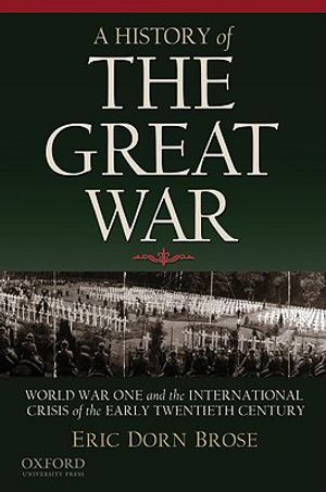 A History of the Great War: World War One and the International Crisis of the Early Twentieth Century image number 0
