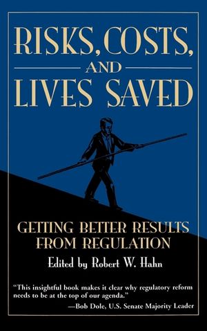 Risks, Costs, and Lives Saved: Getting Better Results from Regulation image number 0