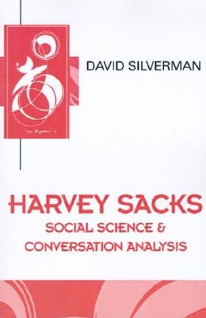 Harvey Sacks: Social Science and Conversation Analysis image number 0