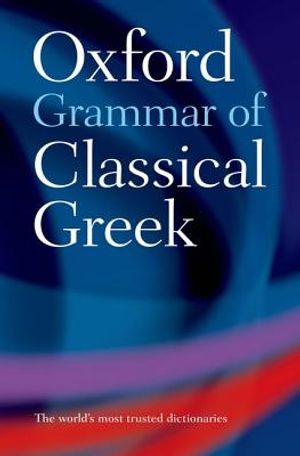 The Oxford Grammar of Classical Greek image number 0