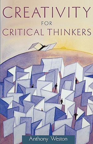 Creativity for Critical Thinkers image number 0