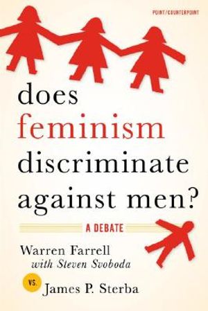 Does Feminism Discriminate Against Men?: A Debate image number 0